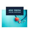 undefined One Thing with Dr. Adam Rinde