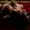 undefined Orgasmic Erotic Stories