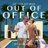undefined Out Of Office - Ein Jahr auf Ibiza mit Alina und Rael
