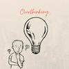 undefined Overthinking...