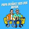 undefined Papa erzählt aus der Musik