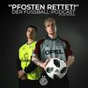 undefined "PFOSTEN RETTET!" - Der Fußball-Podcast mit Alex und Dennis