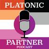 undefined Platonic Partner Podcast