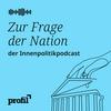 undefined Zur Frage der Nation. Der profil-Politikpodcast