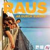 undefined RAUS - Ab durch Europa!