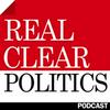 undefined RealClearPolitics Podcast