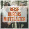 undefined Reise durchs Mittelalter