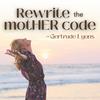 undefined Rewrite the Mother Code with Dr. Gertrude Lyons