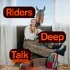undefined Riders deep talk
