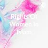 undefined Rights Of Women In Islam