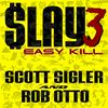 undefined Scott Sigler Slices: SLAY 3
