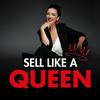 undefined Sell like a Queen - Der Podcast für Frauen im Verkauf & Vertrieb: Selbstsicher, souverän im Kundengespräch für maximale Umsätze und Abschlüsse
