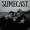 undefined Slimecast