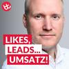 undefined Likes, Leads... Umsatz! Der Social Media Marketing Podcast für mehr Kunden und mehr Gewinn