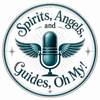 undefined Spirits, Angels, and Guides! Oh my!