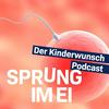 undefined Sprung im Ei - Der Kinderwunsch-Podcast