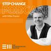 undefined Step Change Podcast with Mike Foster, The Entrepreneurs Mentor