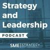 undefined The Strategy and Leadership Podcast with Anthony C. Taylor
