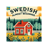 undefined Swedish for the almost beginner