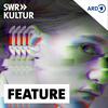 undefined SWR Kultur Feature
