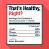 undefined That's Healthy, Right?