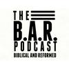 undefined The B.A.R. Podcast