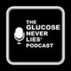 undefined The Glucose Never Lies® Podcast