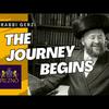 undefined The Journey Begins - Rabbi Yehoshua Gerzi