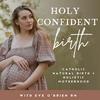 undefined Holy Confident Birth | Catholic Natural Birth, Holistic Pregnancy + Faith-Filled Motherhood