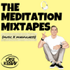 undefined The Meditation Mixtapes