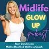 undefined Midlife Glow Up: Simplifying Fitness, Nutrition and Healthy Habits for Women over 40