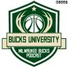 undefined Bucks University: A Milwaukee Bucks Podcast