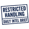 undefined Restricted Handling Daily Intel Brief