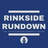 undefined Rinkside Rundown