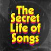 undefined The Secret Life of Songs