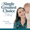 undefined The Single Greatest Choice: For Single Women Exploring Solo Motherhood by Choice (SMBC), Fertility, and Having a Baby on Their Own Through Donor Conception or Adoption