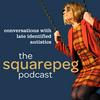 undefined The Squarepeg Podcast