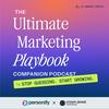 undefined The Ultimate Marketing Playbook (Companion Podcast)