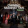 undefined The Owning Manhattan Podcast