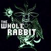 undefined The Whole Rabbit