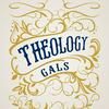 undefined Theology Gals