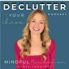 undefined Declutter Your Chaos - Mindful Minimalism