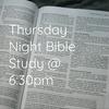 undefined Thursday Night Bible Study @ 6:30pm