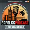 undefined TomsTalkTime - DER Erfolgspodcast