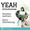 undefined YEAH Onlinebusiness – Machbar wachsen. Ohne Überlastung.
