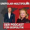 undefined Unipolar-Multipolar: Der Podcast für Geopolitik