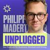 undefined Philipp Maderthaner Unplugged | Der Podcast für Business, Mindset und Erfolg