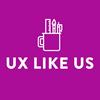 undefined UX Like Us