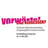 undefined Vorwärts und Vergessen? Systemische Organisationsentwicklung im Spannungsfeld von Exzellenz & Ethik