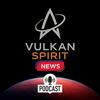 undefined Vulkan Spirit News Podcast